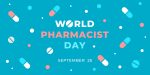 World pharmacist day. Vector web banner, poster, card for social media, networks. Text World pharmacist day September 25. Tablets, pills, capsules on a turquoise background.